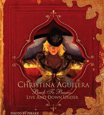 ChristinaAguilera:BacktoBasics-LiveandDownUnder